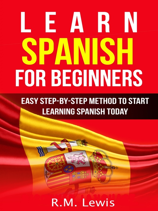 Title details for Learn Spanish for Beginners by R.M. Lewis - Available